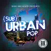 Beds and Beats - {Sub}Urban Pop